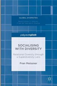 Socialising with Diversity