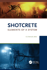 Shotcrete: Elements of a System