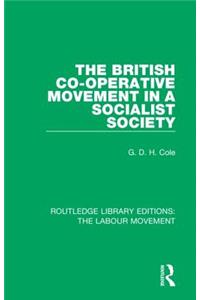 British Co-Operative Movement in a Socialist Society