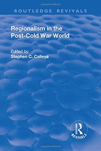 Regionalism in the Post-Cold War World