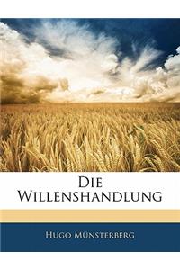 Die Willenshandlung