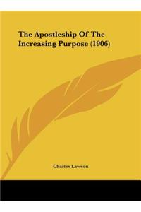 The Apostleship of the Increasing Purpose (1906)