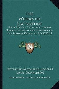 The Works of Lactantius