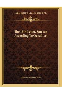 The 15th Letter, Samech According to Occultism