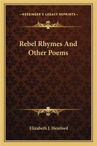 Rebel Rhymes and Other Poems