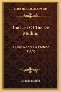 The Last Of The De Mullins