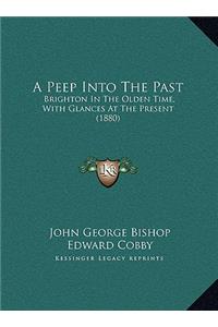 A Peep Into The Past