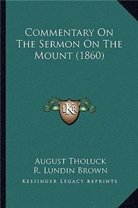 Commentary on the Sermon on the Mount (1860)