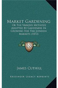 Market Gardening