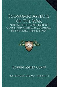 Economic Aspects of the War