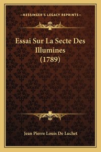 Essai Sur La Secte Des Illumines (1789)