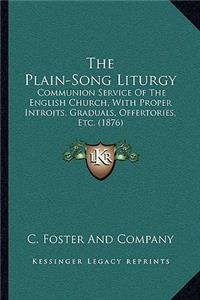 Plain-Song Liturgy