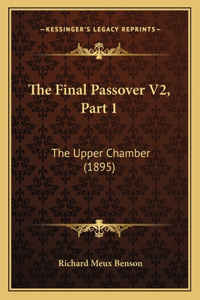 Final Passover V2, Part 1