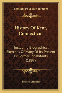 History Of Kent, Connecticut