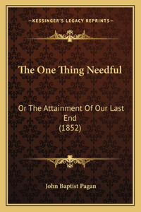 One Thing Needful