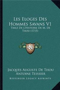 Les Eloges Des Hommes Savans V1