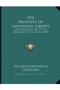 The Principle Of Individual Liberty