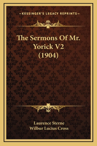 The Sermons Of Mr. Yorick V2 (1904)