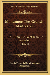Monumens Des Grands-Maitres V1