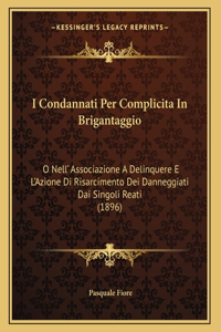 I Condannati Per Complicita In Brigantaggio