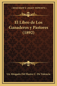 El Libro de Los Ganaderos y Pastores (1892)