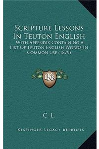 Scripture Lessons In Teuton English