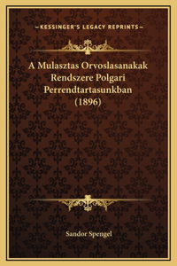 A Mulasztas Orvoslasanakak Rendszere Polgari Perrendtartasunkban (1896)