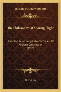 The Philosophy Of Soaring Flight