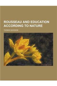 Rousseau and Education According to Nature