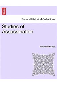 Studies of Assassination
