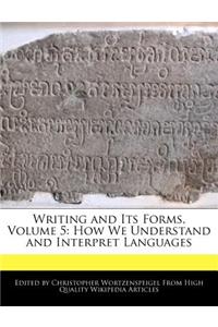 Writing and Its Forms, Volume 5