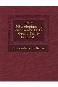 R Sum M T Orologique...Pour Gen Ve Et Le Grand Saint-Bernard...