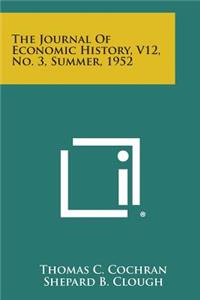 Journal of Economic History, V12, No. 3, Summer, 1952