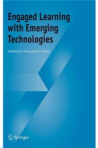 Engaged Learning with Emerging Technologies