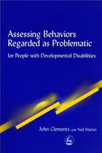 Assessing Behaviors Regarded as Problematic