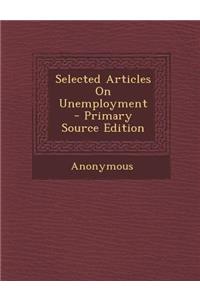 Selected Articles on Unemployment
