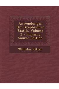 Anwendungen Der Graphischen Statik, Volume 2