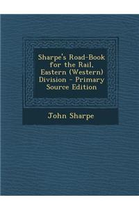 Sharpe's Road-Book for the Rail, Eastern (Western) Division