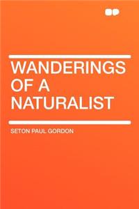 Wanderings of a Naturalist