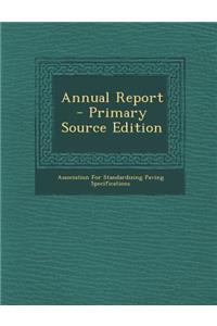 Annual Report - Primary Source Edition