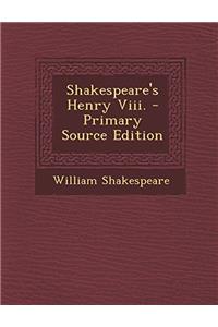 SHAKESPEARE'S HENRY VIII