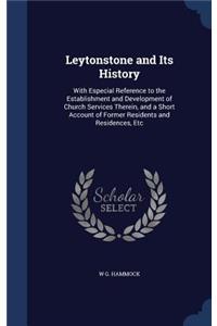 Leytonstone and Its History