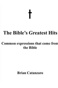 The Bibles Greatest Hits