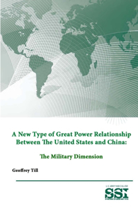 New Type of Great Power Relationship Between The United States and China