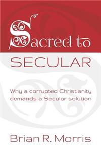 Sacred to Secular
