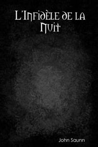 L'Infidele De La Nuit