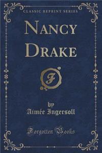 Nancy Drake (Classic Reprint)