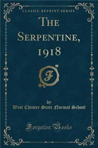 The Serpentine, 1918 (Classic Reprint)