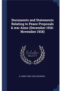 Documents and Statements Relating to Peace Proposals & war Aims (December 1916-November 1918)