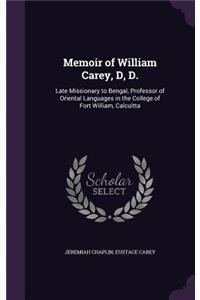 Memoir of William Carey, D, D.